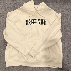 Fashion Nova Sweatshirt Hoodie Cream Happy Wife Happy Life Funny